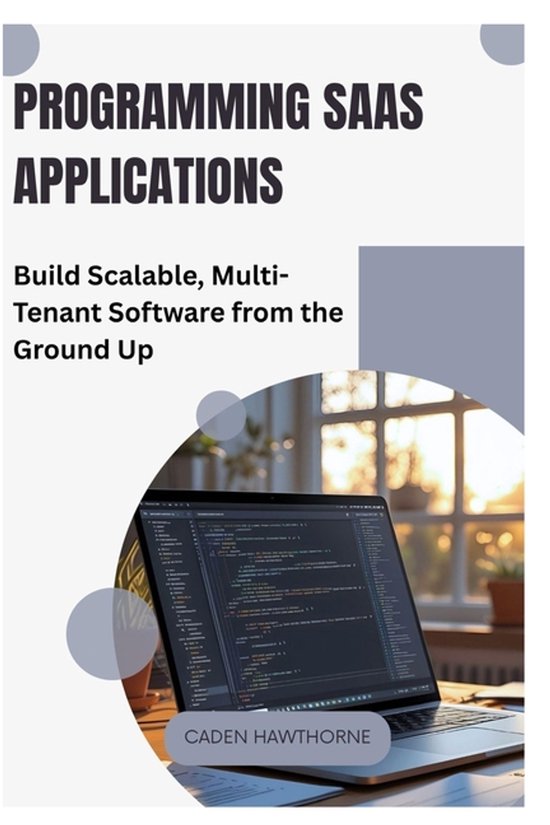 Programming SaaS Applications | 9798293560752 | Caden Hawthorne ...