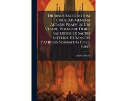 Diurnus Sacerdotum Cibus, Ad Mensam Altaris Praevius Ubi Vitare, Peragere Debet Sacerdos Ex Sacris Litteris, Et Sanctis Patribus Summatim Coll. Sunt
