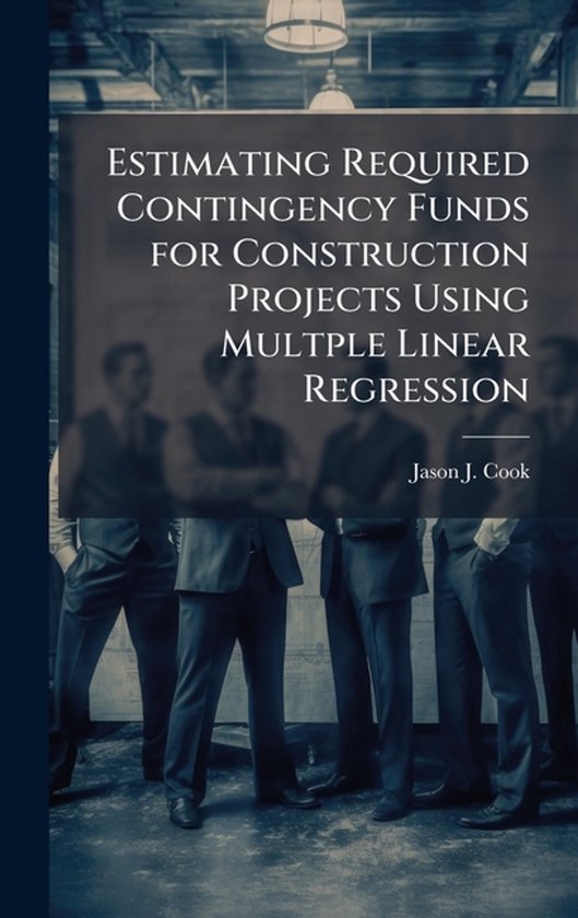 Estimating Required Contingency Funds for Construction Proje ... - cover