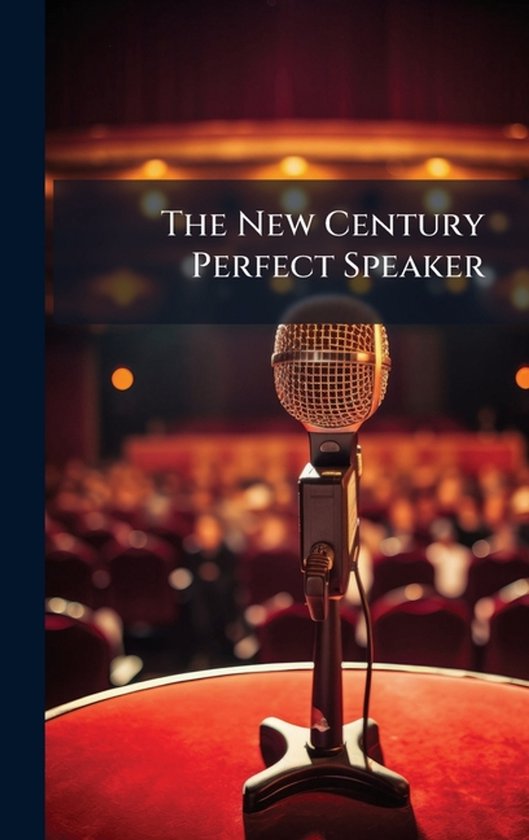 The New Century Perfect Speaker - cover