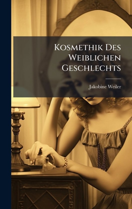 Kosmethik Des Weiblichen Geschlechts - cover