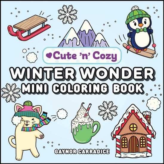 Cute and Cozy- Winter Wonder Mini Coloring Book - cover