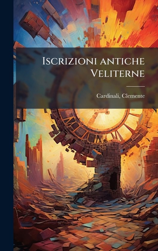 Iscrizioni antiche Veliterne - cover