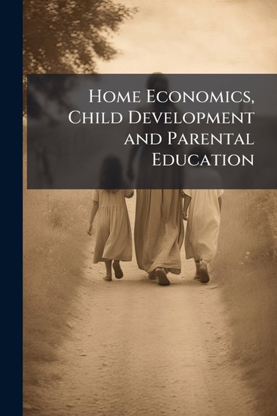 Home Economics, Child Development and Parental Education - cover