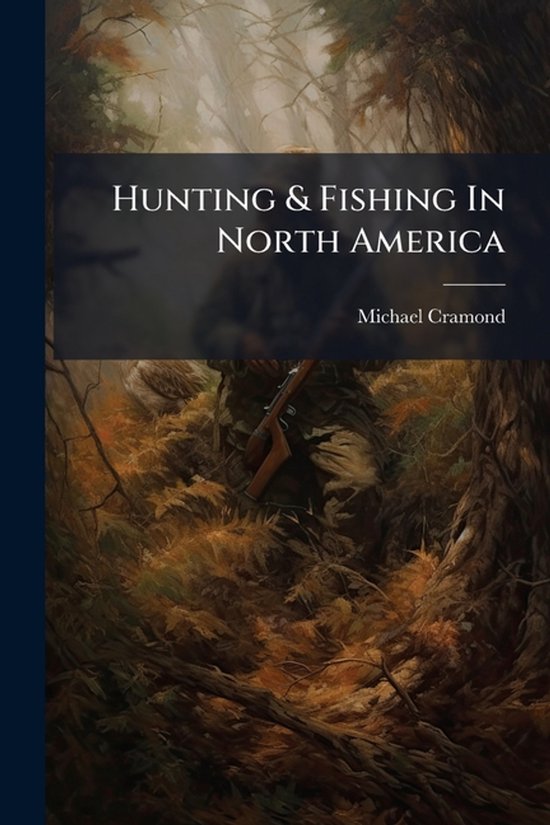 Hunting & Fishing In North America - cover