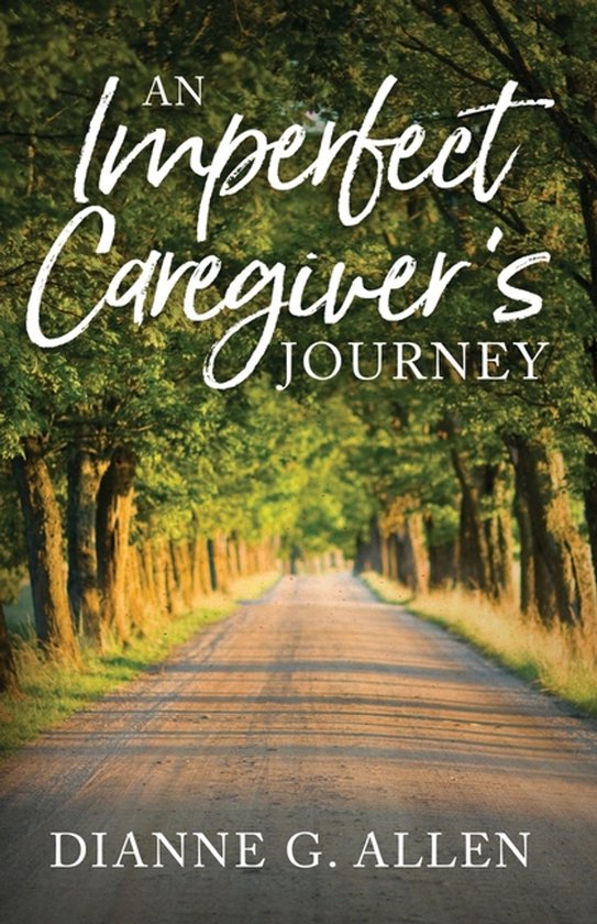 An Imperfect Caregiver's Journey - cover