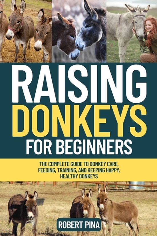 The Backyard Livestock Beginner- Raising Donkeys For Beginne ... - cover