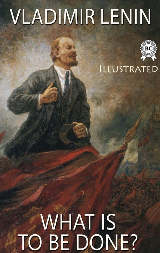 What Is to Be Done? Illustrated - cover