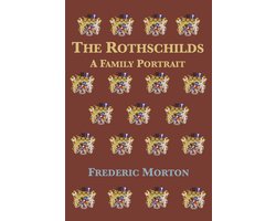 The Rothschilds: A Family Portrait
