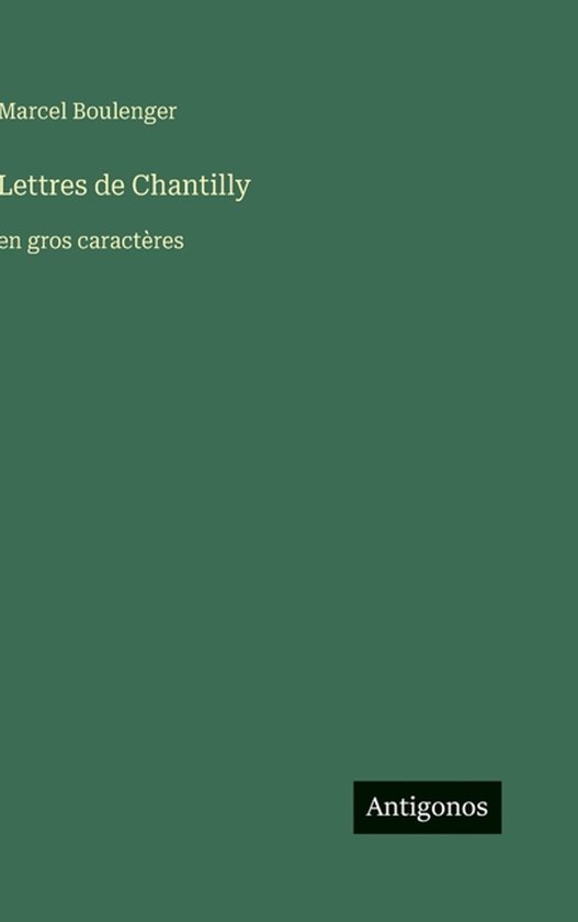 Lettres de Chantilly