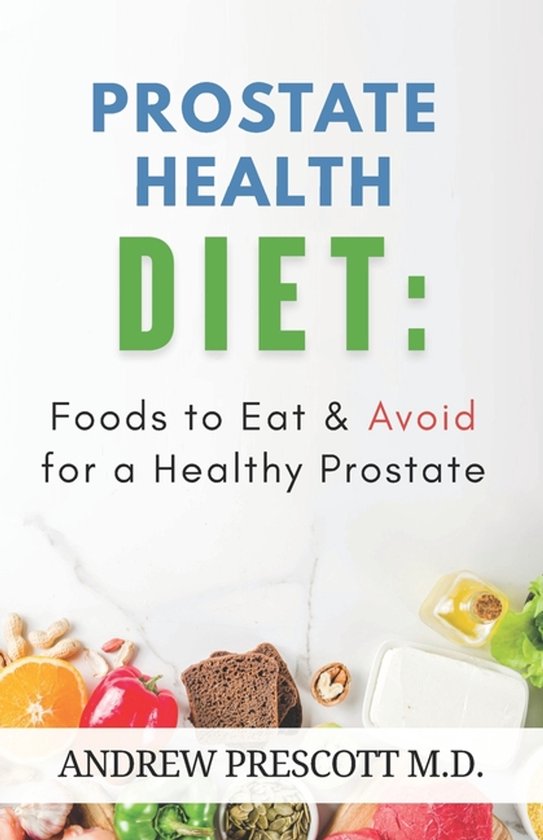 All about Prostate Health- Prostate Health Diet - cover
