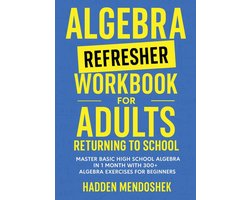 Omslag van Algebra Refresher Workbook for Adults Returning to School