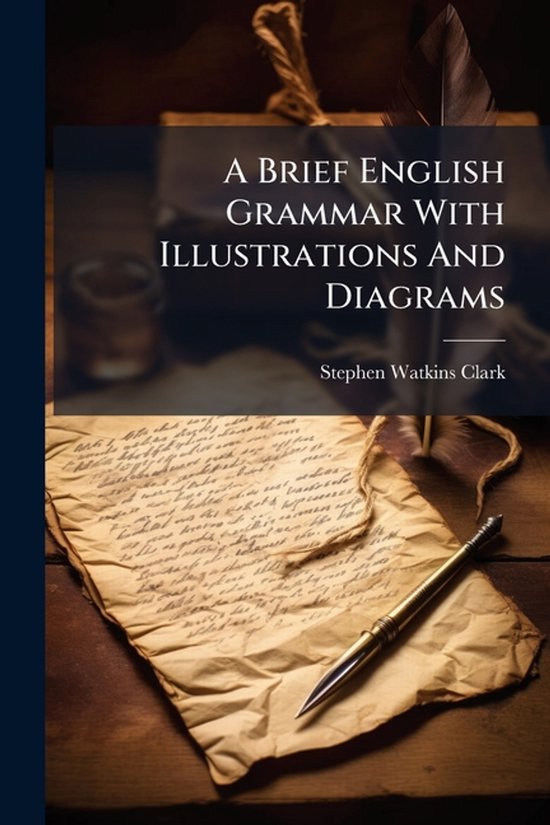 A Brief English Grammar With Illustrations And Diagrams - cover