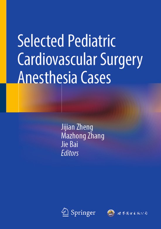 Selected Pediatric Cardiovascular Surgery Anesthesia Cases - cover