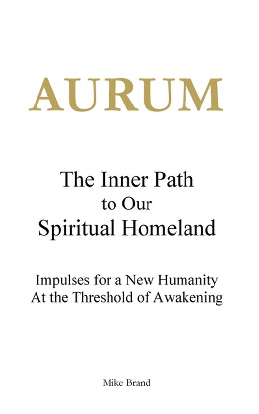 AURUM - The Inner Path to Our Spiritual Homeland - cover