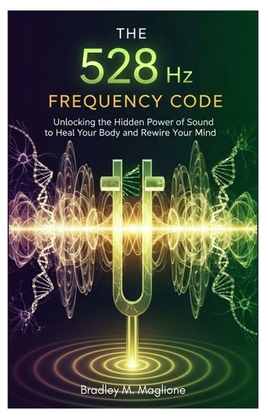 The 528 Hz Frequency Code