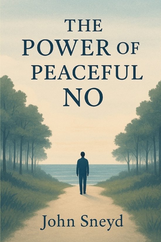 Self Help and Self Work-The Power of a Peaceful No - cover