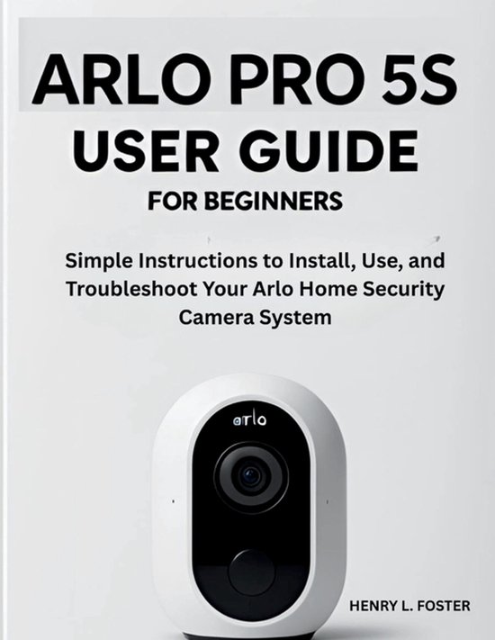 Arlo Pro 5s User Guide for Beginners - cover
