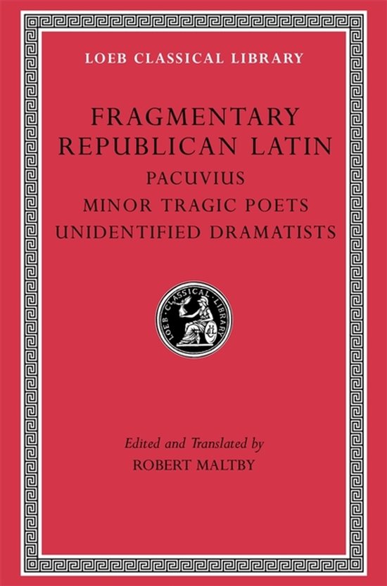 Loeb Classical Library- Fragmentary Republican Latin, Volume ... - cover