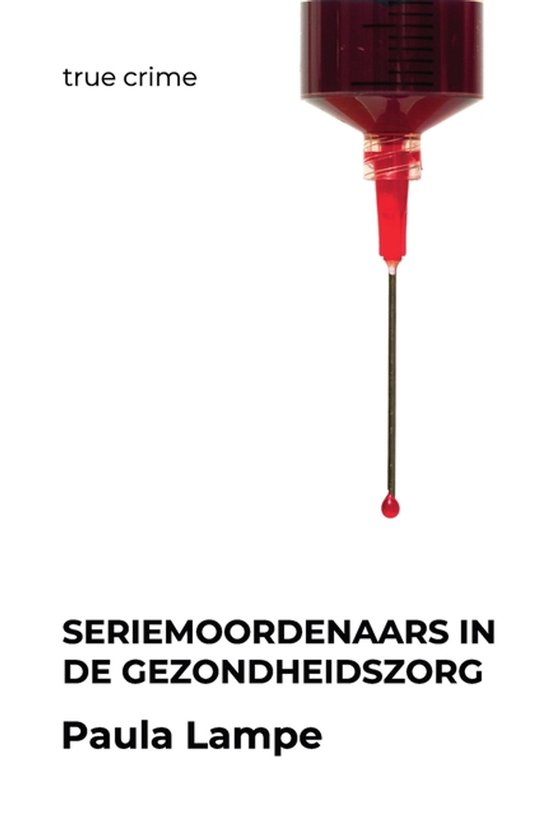 Seriemoordenaars In De Gezondheidszorg - cover