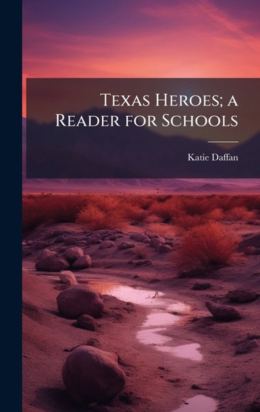 Texas Heroes; a Reader for Schools - cover