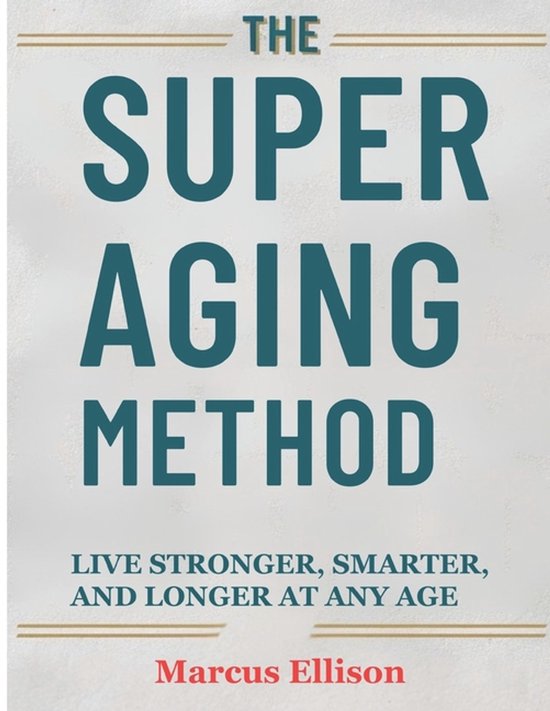 The Super Aging Method - cover