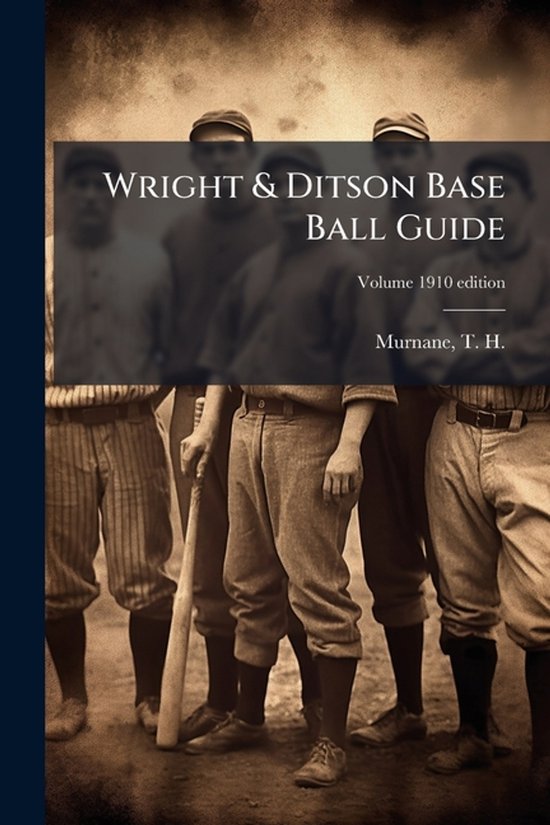 Wright & Ditson Base Ball Guide - cover