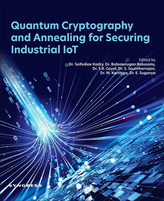 Quantum Cryptography and Annealing for Securing Industrial IoT ...