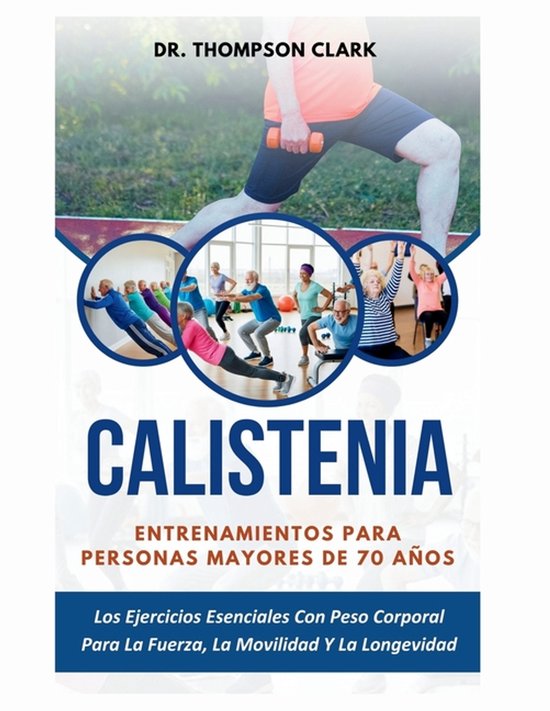 Calistenia Entrenamientos Para Personas Mayores De 70 Años - cover