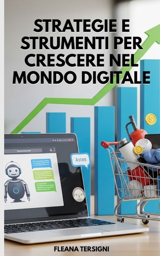 Strategie e Strumenti per Crescere nel Mondo Digitale - cover