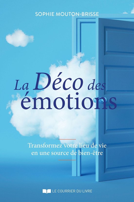 La déco des émotions - Transformez votre lieu de vie en un ... - cover