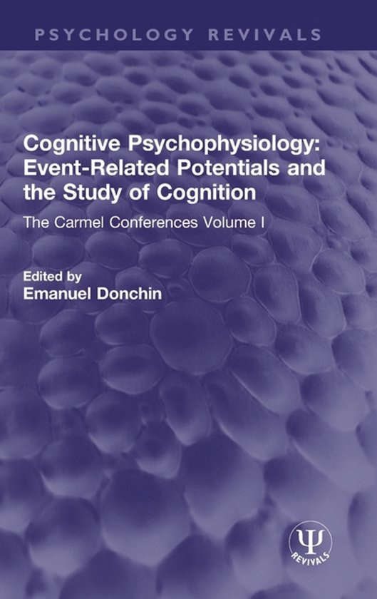 Psychology Revivals- Cognitive Psychophysiology: Event-Relat ... - cover