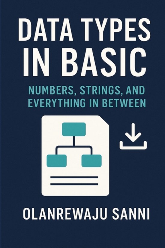 Boekomslag: 'DATA TYPES IN BASIC' met diagramicoon op donkerblauwe achtergrond. Auteur: Olanrewaju Sanni.