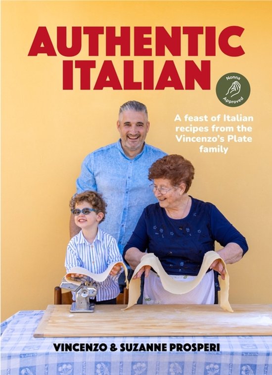 Authentic Italian: Classic 'Nonna-Approved' Recipes from the ... - cover