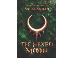 Pacts & Prices-The Hexed Moon Pacts & Prices #3