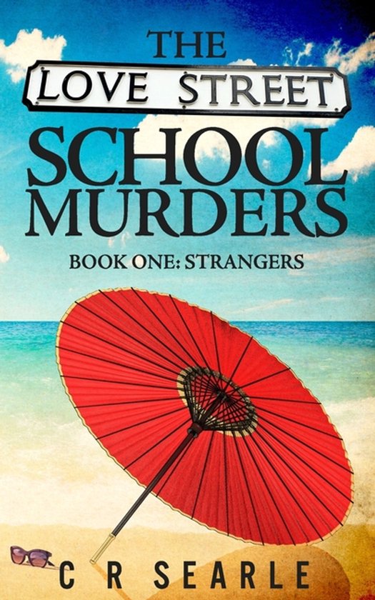The Love Street School Murders-The Love Street School Murder ... - cover