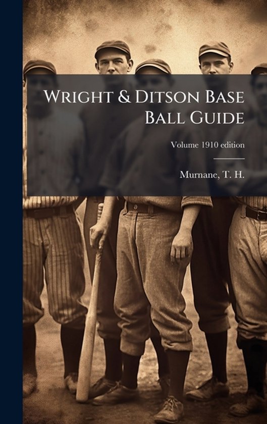 Wright & Ditson Base Ball Guide - cover