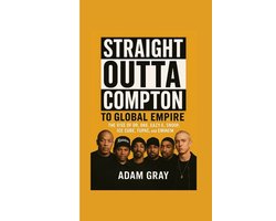 Straight Outta Compton to Global Empire
