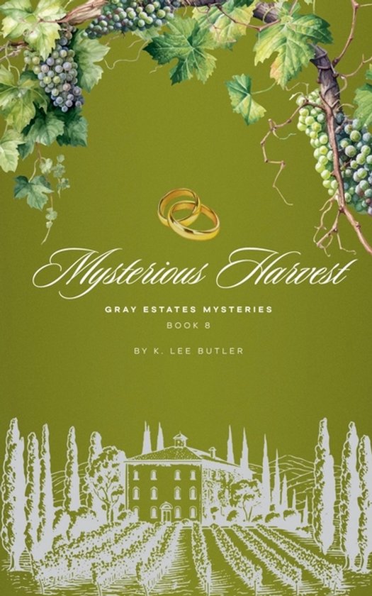 Gray Estates Mysteries- Mysterious Harvest - cover
