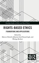 Routledge Studies in Ethics and Moral Theory- Rights-Based Ethics