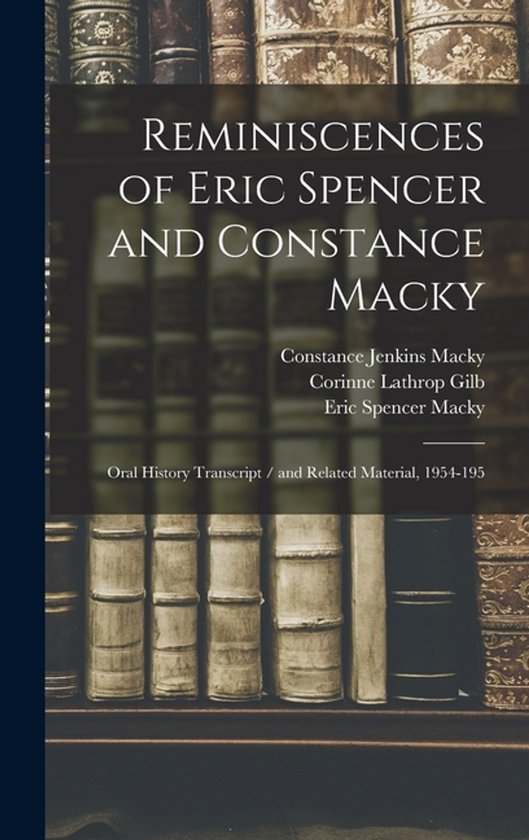 Reminiscences of Eric Spencer and Constance Macky - cover