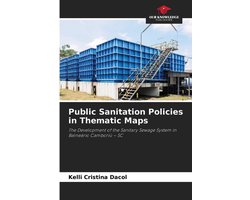 Public Sanitation Policies in Thematic Maps