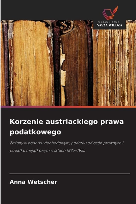 Korzenie austriackiego prawa podatkowego - cover