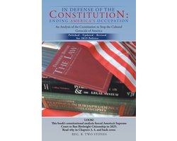 In Defense of the Constitution: Ending Americas Occupation
