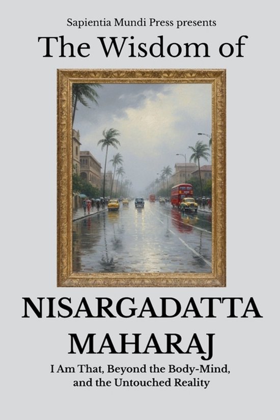 Advaita Vedanta Wisdom-The Wisdom of Nisargadatta Maharaj - cover
