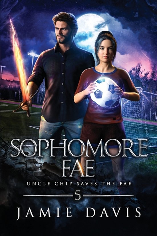 Uncle Chip Saves the Fae- Sophomore Fae