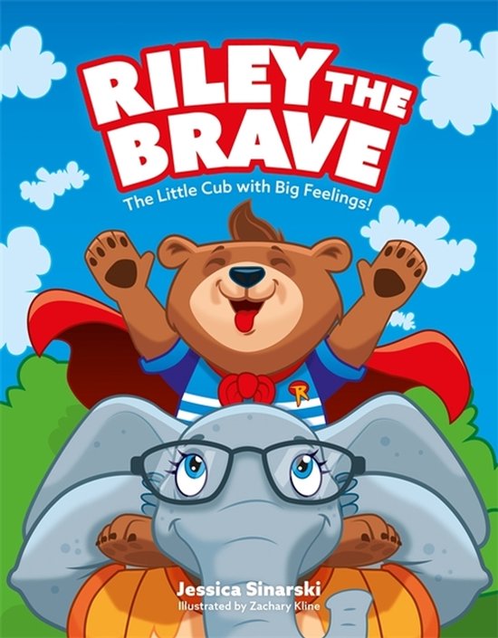 Riley the Brave - The Little Cub with Big Feelings!: Help fo ... - cover