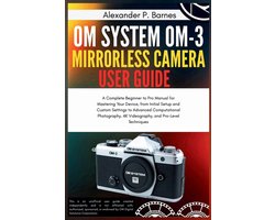 OM System OM-3 Mirro.. Camera User Guide