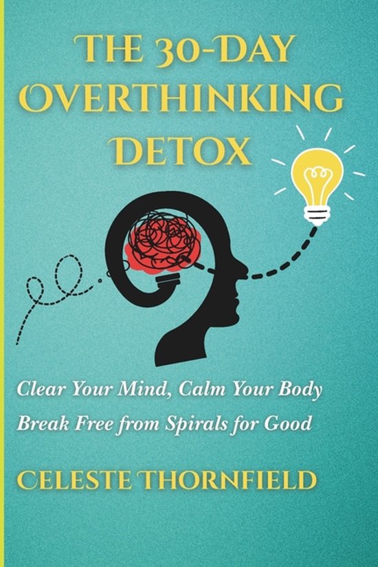 The 30-Day Overthinking Detox - cover