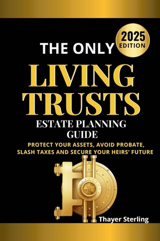 The Only Living Trusts Estate Planning Guide - cover
